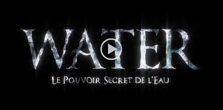 Le pouvoir secret de l’eau