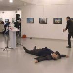 L’ambassadeur russe en Turquie assassiné et l’ambassade américaine en Turquie reçoit des tirs (probablement sous faux drapeau)