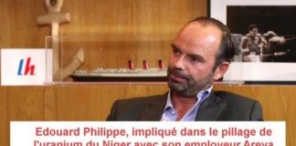 Edouard Philippe, impliqué dans le pillage de l’uranium du Niger par Areva et dans un conflit d’intérêt