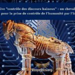 L’initiative “contrôle des discours haineux” : un cheval de Troie pour la prise de contrôle de l’humanité par l’IA