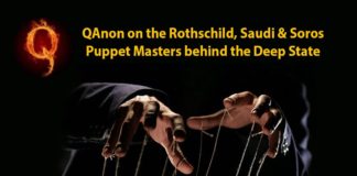QAnon sur le Rothschild, Saudi & Soros: Ces marionettes dans l’ombre de la cabale