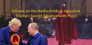 QAnon sur les Rothschildes et le satanisme – Alliance secrète de Trump avec Poutine