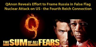 QAnon dévoile les efforts de la cabale pour piéger la Russie dans l’attaque nucléaire sous faux drapeau contre les États-Unis – la quatrième connexion du Reich