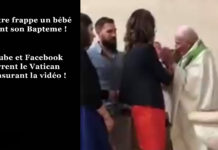 Un prêtre frappe un bébé pendant son Baptême !
