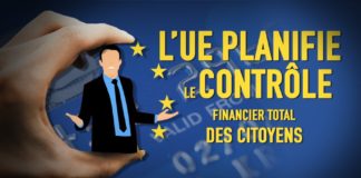 L’UE planifie le contrôle financier total des citoyens…
