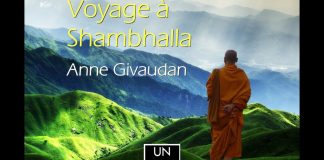 Anne Givaudan : Voyage à Shambhalla | VOYAGE ASTRAL
