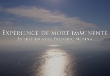 L’expérience de mort imminente de Frédéric Médina