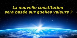 La nouvelle Constitution sera basée sur quelles valeurs ?