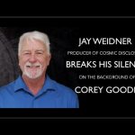 Jay Weidner brise son silence sur Corey Goode