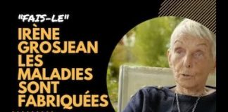 Irène Grosjean – Les maladies sont fabriquées !