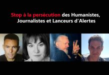 Stop à la persécution des Humanistes, Journalistes et Lanceurs d’Alertes