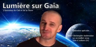 Lumière sur Gaia du 20 Juillet 2019 avec Christophe