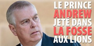 Le prince Andrew jeté dans la fosse aux lions