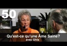 Qu’est-ce qu’une Âme Saine? avec Ghis