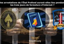 Des arrestations de l’État Profond auront-elles lieu pendant les trois jours de fermeture d’Internet ?
