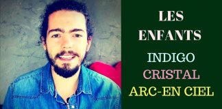 LES ENFANTS INDIGO – CRISTAL – ARC EN CIEL