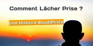 Comment Lâcher Prise – Une Histoire Bouddhiste