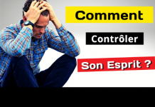 Comment Contrôler Son Esprit ?