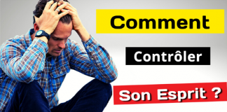 Comment Contrôler Son Esprit ?