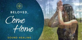 Guérison par le son – Bien-aimés, rentrez à la maison