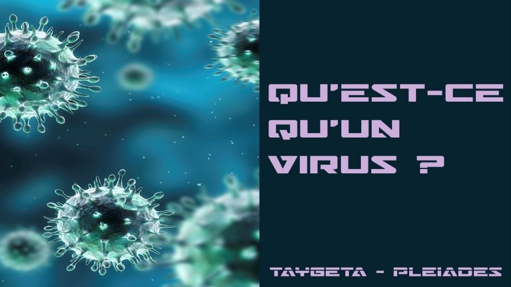 qu est ce qu un virus contact extraterrestre pleiadien taygeta