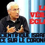 un scientifique israelien fait d enormes revelations sur le coronavirus