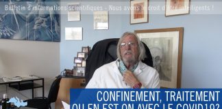 Confinement, traitement : Où en est on avec le COVID19 ?