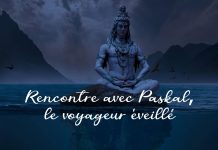 Rencontre avec Paskal, le voyageur éveillé