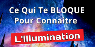 Ce Qui Te BLOQUE Pour Connaitre l’illumination