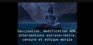 Vaccination, modification ADN, interventions extraterrestre, censure et éthique morale