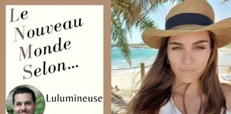 Le Nouveau Monde Selon Lulumineuse