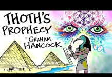 PROPHÉCIE DE THOTH lue à partir des textes hermétiques de Graham Hancock