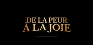 De la Peur à la Joie – Documentaire