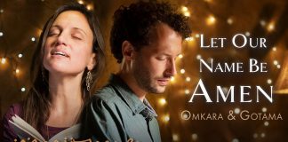 Omkara & Gotama — “Let Our Name Be Amen”