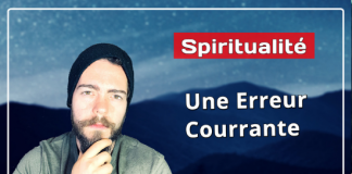 Cette erreur commune en spiritualité