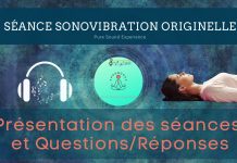 Présentation des séances SonoVibration Originelle et séance en accès libre…