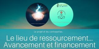 Le lieu de ressourcement – Avancement et financement avec les contreparties…