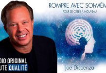 Rompre avec soi-même | Joe Dispenza