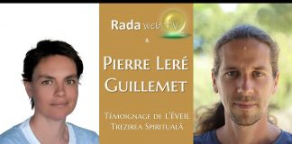 Témoignage de l’éveil, Trezirea Spirituală, interview Pierre Léré avec Rada