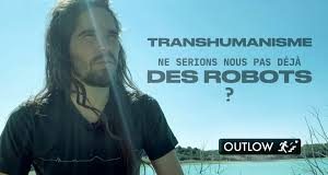 Transhumanisme – Ne serions nous pas déjà des robots ?
