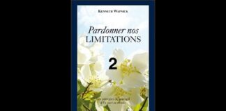Pardonner nos limitations – KENNETH WAPNICK UCEM