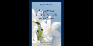Le pouvoir Guérisseur de la bonté – Kenneth Wapnick UCEM
