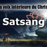 Satsang – La voix intérieure du Christ