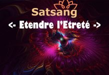 Satsang – Etendre l’Etreté