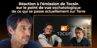 Réaction à l’émission de Tocsin sur le point de vue eschatologique